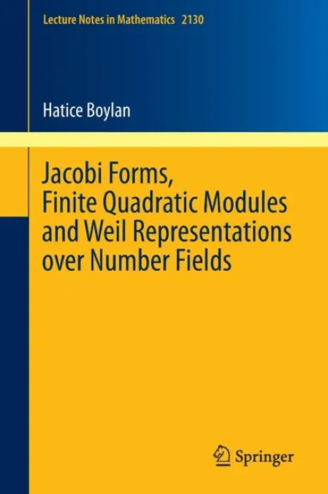 Jacobi Forms, Finite Quadratic Modules and Weil Representations over Number Fields - Boylan, Hatice