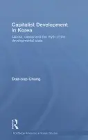 Capitalist Development in Korea - Chang, Dae-oup (School of Oriental and African Studies, UK)