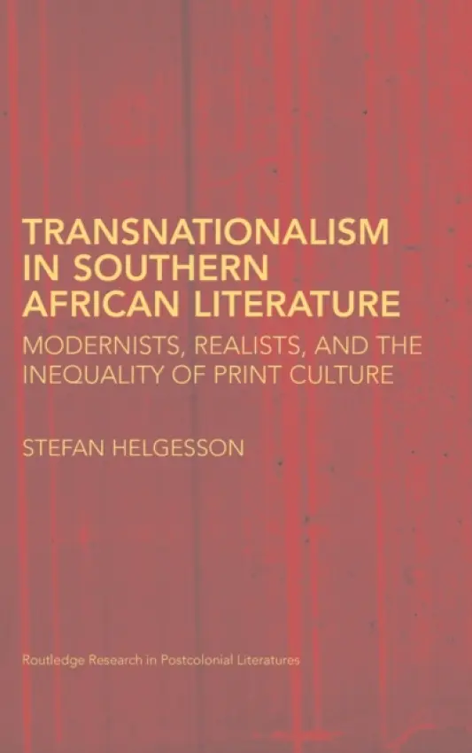 Transnationalism in Southern African Literature - Helgesson, Stefan (Upsala University, Sweden)
