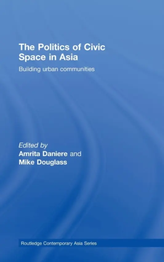Politics of Civic Space in Asia
