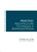 Practice - Allen, Stan (Princeton University, USA)