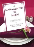 Management by Menu - Kotschevar, Lendal H. (Florida International University) a Withrow, Diane (Cape Fear Community College, NC)
