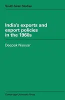 India's Exports and Export Policies in the 1960's - Nayyar, Deepak