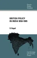 British Policy in India 1858-1905 - Gopal, S.