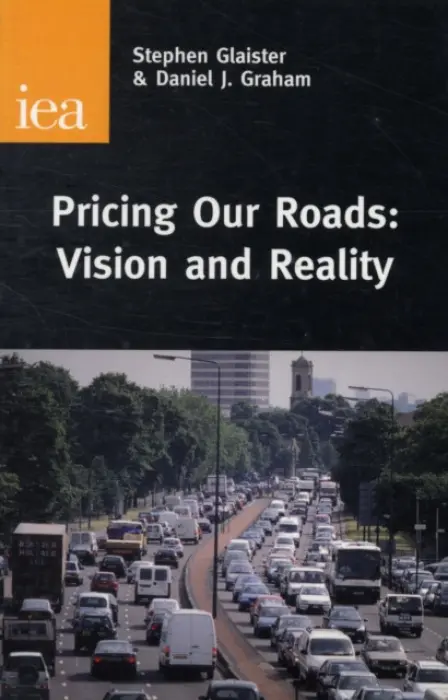 Pricing Our Roads - Glaister, Stephen a Graham, Daniel J.