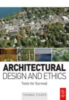 Architectural Design and Ethics - Fisher, Thomas