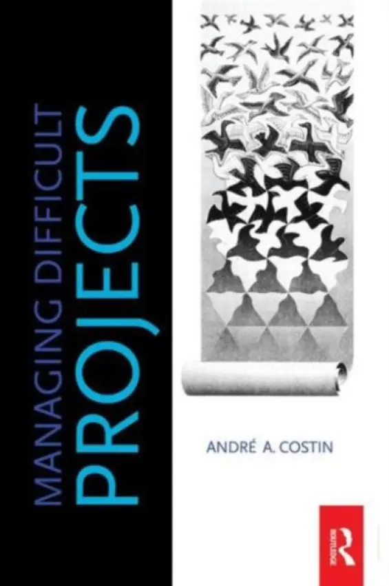 Managing Difficult Projects - Costin, Andre