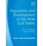 Population and Development of the Arab Gulf States - Mohammed, Nadeya Sayed Ali