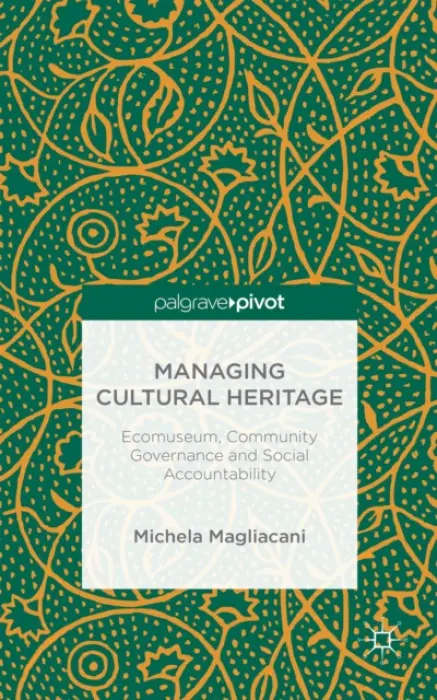 Managing Cultural Heritage - Magliacani, M.