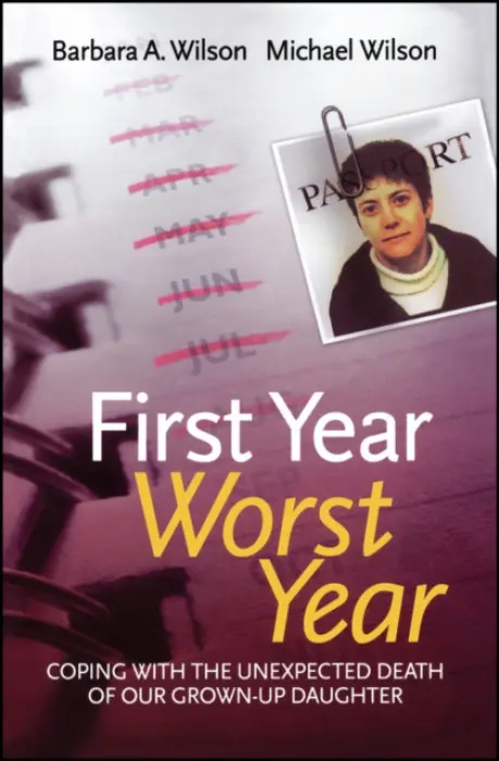 First Year, Worst Year - Wilson, Barbara A. (MRC Cognition and Brain Sciences Unit, Cambridge, UK) a Wilson, Michael John