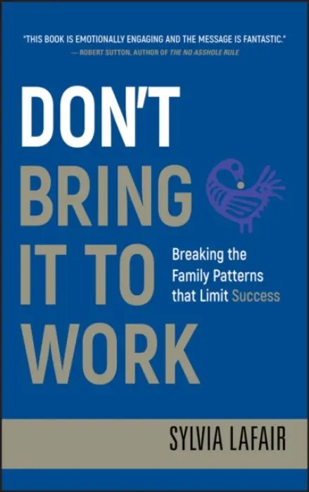 Don't Bring It to Work - Lafair, Sylvia