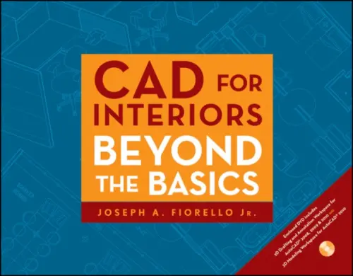 CAD for Interiors - Fiorello, Joseph A.