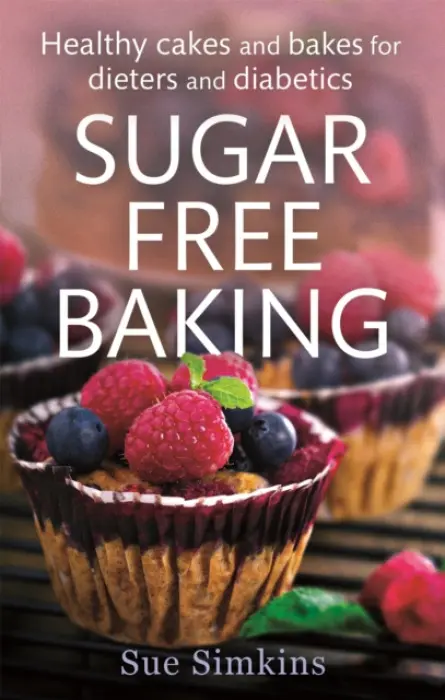 Sugar-Free Baking - Sue Simkins