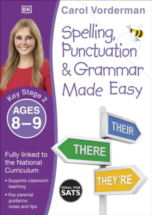 Spelling, Punctuation & Grammar Made Easy, Ages 8-9 (Key Stage 2) - Vorderman, Carol