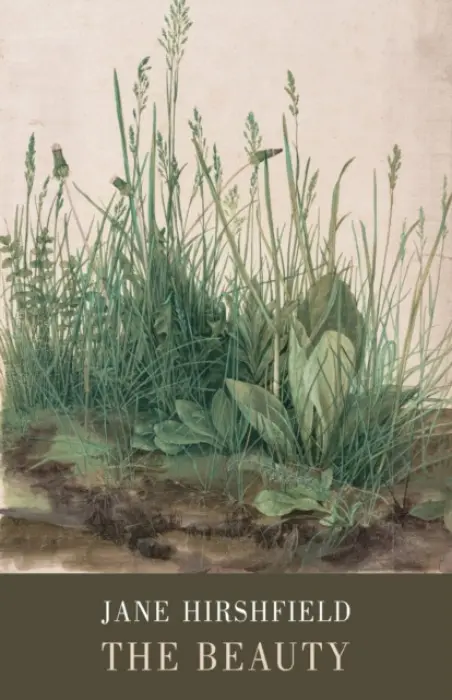 Beauty - Hirshfield, Jane