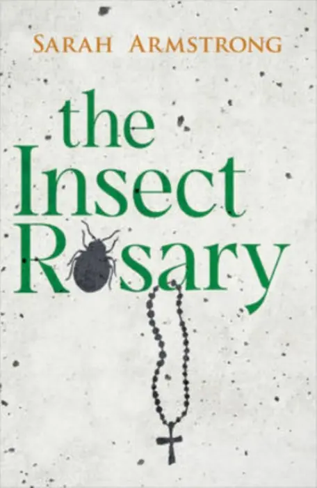 Insect Rosary - Armstrong, Sarah