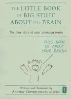 Little Book of Big Stuff about the Brain - Curran, Andrew