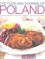 Food and Cooking of Poland - Michalik, Ewa