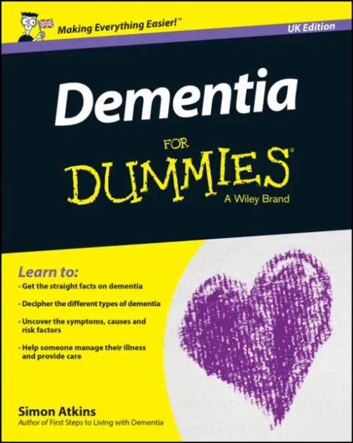 Dementia For Dummies, UK Edition - Atkins, Simon