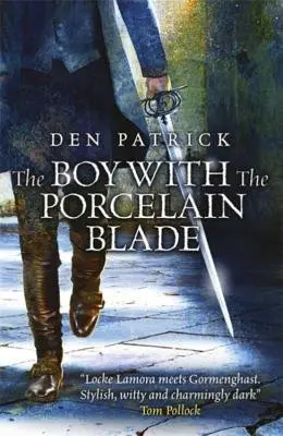 The Boy with the Porcelain Blade - Den Patrick