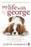 My Life with George - Summers, Judith