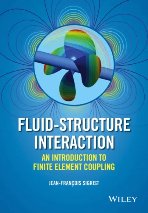 Fluid-Structure Interaction - Sigrist, Jean-Francois (DCNS Research, France)