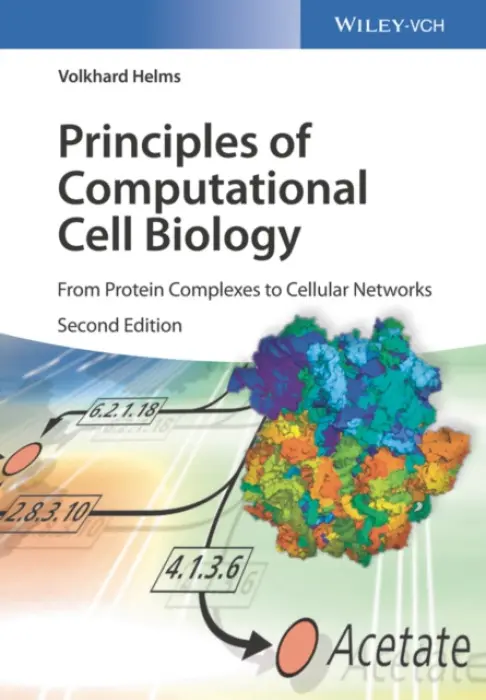 Principles of Computational Cell Biology - Helms, Volkhard (Universitat des Saarlandes, Saarbrucke)