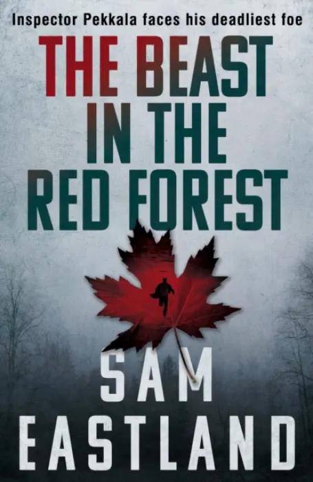 Beast in the Red Forest - Eastland, Sam