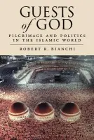 Guests of God - Bianchi, Robert R. (Formerly Associate Professor of Political Science, Formerly Associate Professor of Political Science, University of Chicago)