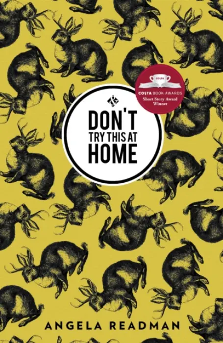 Don't Try This at Home - Readman, Angela