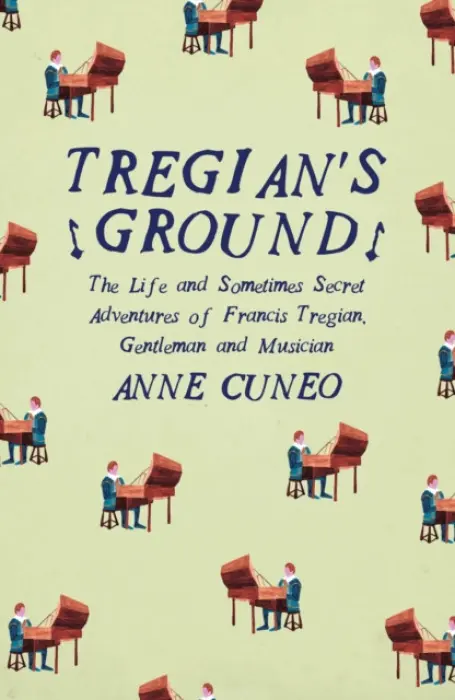 Tregian's Ground - Cuneo, Anne