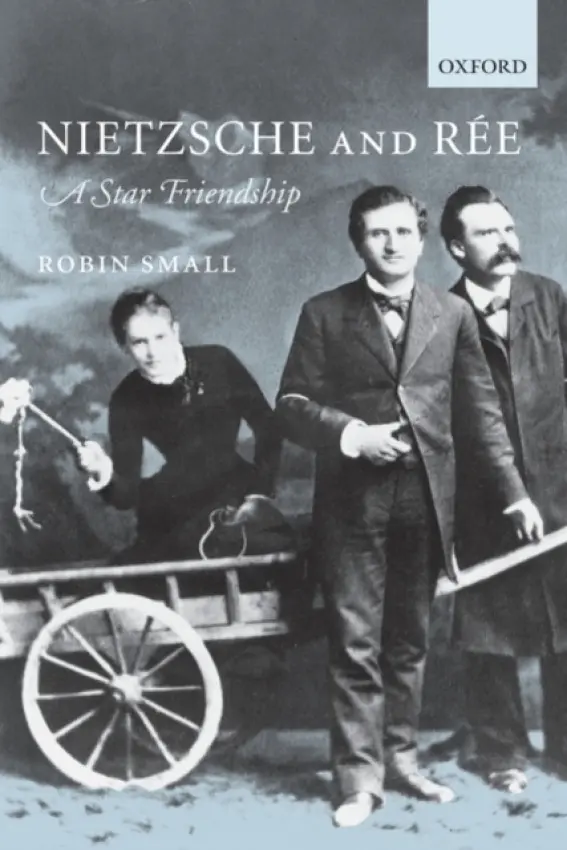 Nietzsche and Ree - Small, Robin (University of Auckland)