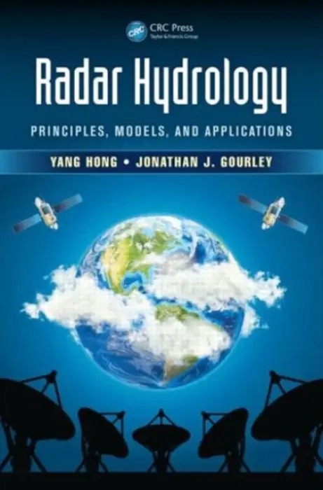 Radar Hydrology - Hong, Yang (University of Oklahoma, Norman, USA and Tsinghua University, Beijing, China) a Gourley, Jonathan J. (NOAA/National Severe Storms Laboratory, Norman, Oklahoma, USA)