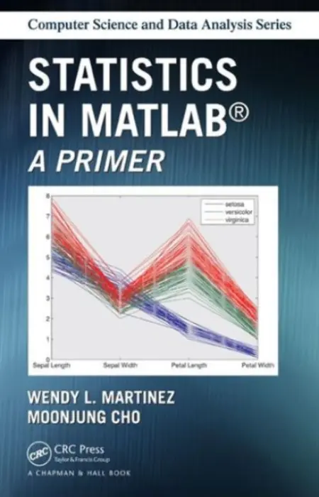 Statistics in MATLAB - Cho, MoonJung a Martinez, Wendy L. (Bureau of Labor Statistics, Washington, D.C., USA)