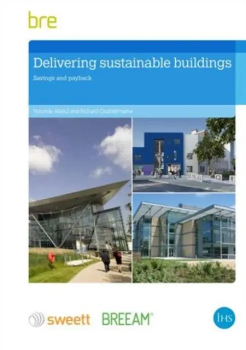Delivering Sustainable Buildings - Abdul, Yetunde a Quartermaine, Richard a Sutton, David