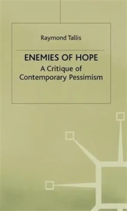 Enemies of Hope - Tallis, R.