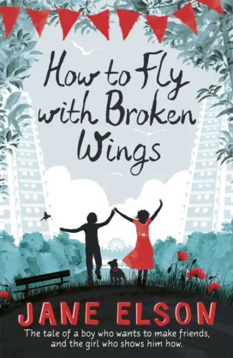 How to Fly with Broken Wings - Elson, Jane