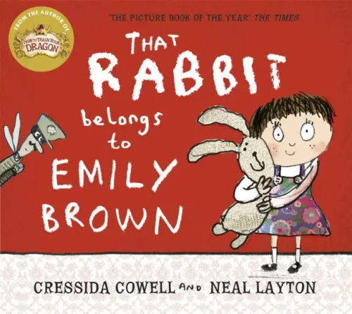 That Rabbit Belongs To Emily Brown - Cressida Cowellová
