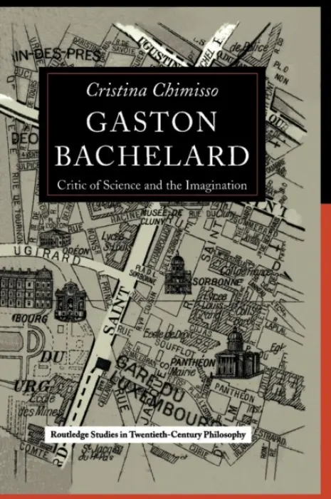 Gaston Bachelard - Cristina Chimisso
