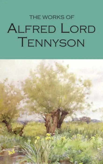 Works of Alfred Lord Tennyson - Tennyson, Alfred, Lord