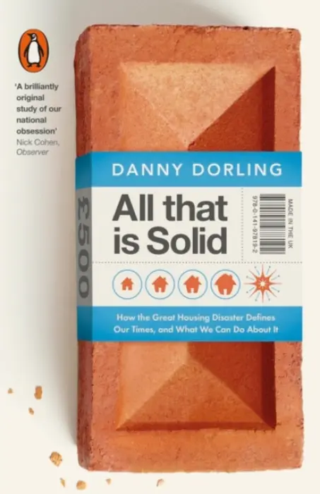 All That Is Solid - Dorling, Danny