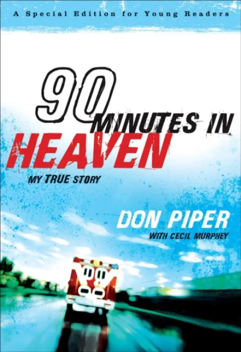 90 Minutes in Heaven - My True Story - Piper, Don a Murphey, Cecil