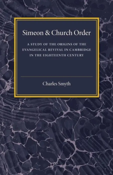 Simeon and Church Order - Smyth, Charles