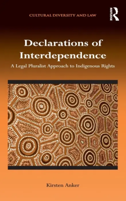 Declarations of Interdependence - Anker, Kirsten