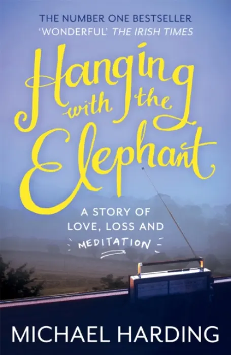 Hanging with the Elephant - Harding, Michael