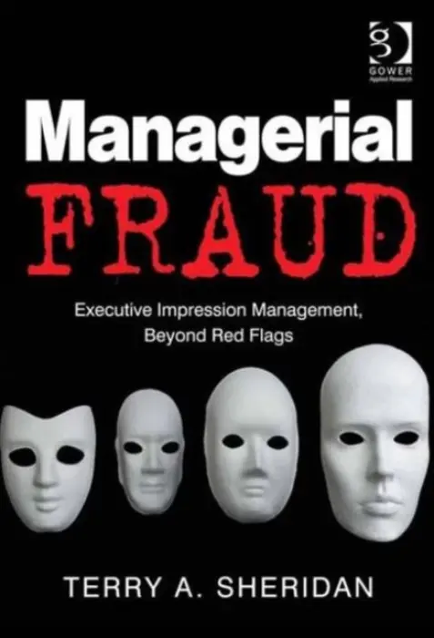 Managerial Fraud - Sheridan, Terry A.