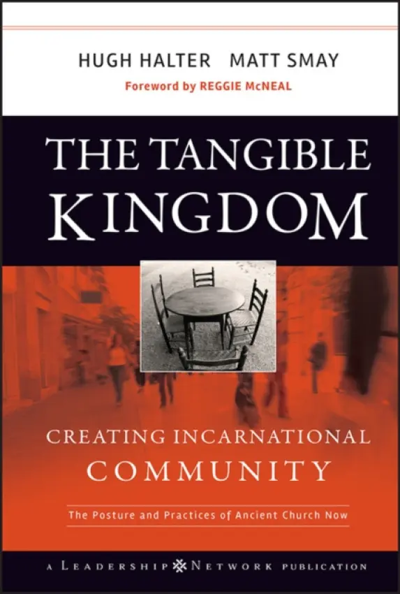 Tangible Kingdom - Halter, Hugh a Smay, Matt