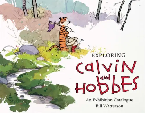Exploring Calvin and Hobbes - Bill Watterson, Robb Jenny
