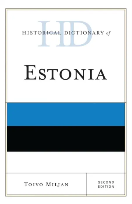 Historical Dictionary of Estonia - Miljan, Toivo