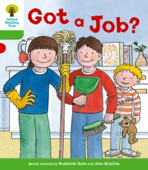 Oxford Reading Tree: Level 2 More a Decode and Develop Got a Job? - Hunt, Roderick a Shipton, Paul